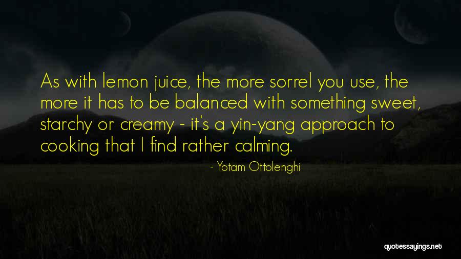 Sorrel Quotes By Yotam Ottolenghi Sorrel Quotes By Yotam Ottolenghi