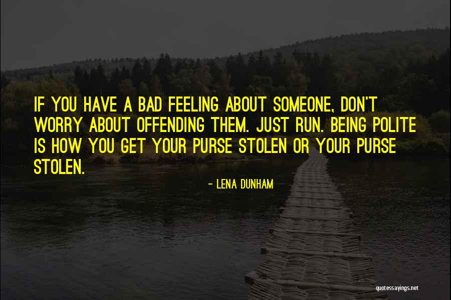 Sorrentinos Band Quotes By Lena Dunham Sorrentinos Band Quotes By Lena Dunham