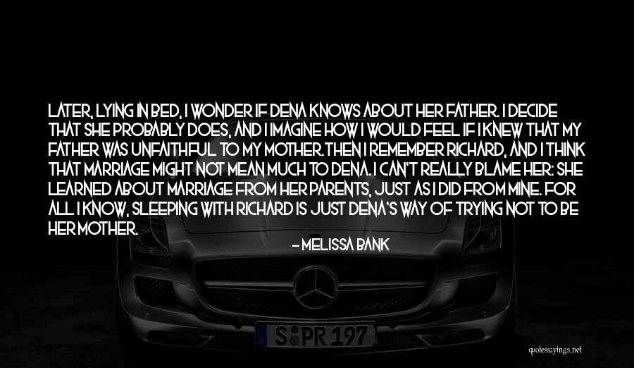 Sorries Quotes By Melissa Bank Sorries Quotes By Melissa Bank