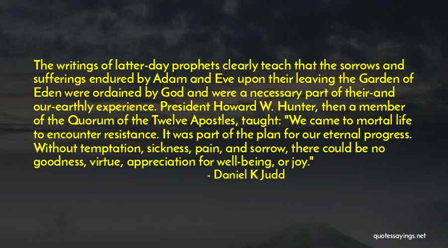 Sorrow And God Quotes By Daniel K Judd Sorrow And God Quotes By Daniel K Judd