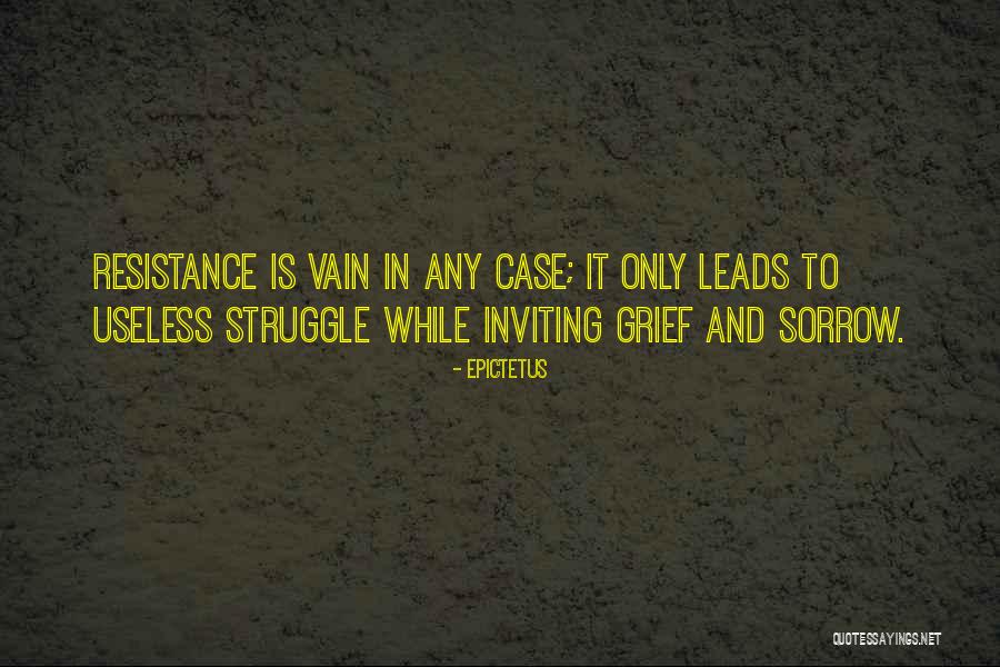 Sorrow And Grief Quotes By Epictetus Sorrow And Grief Quotes By Epictetus