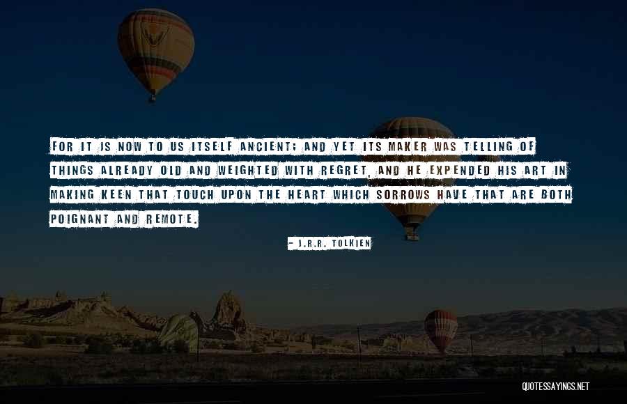Sorrow And Loss Quotes By J.R.R. Tolkien Sorrow And Loss Quotes By J.R.R. Tolkien