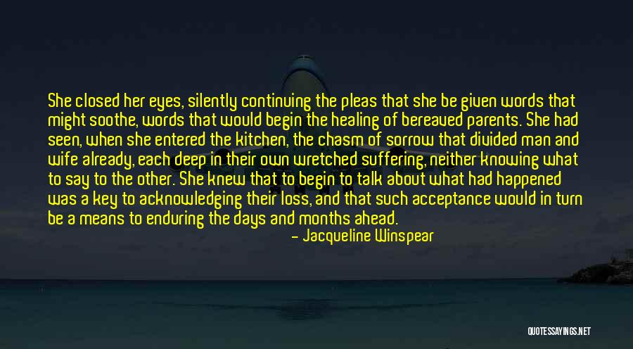 Sorrow And Loss Quotes By Jacqueline Winspear Sorrow And Loss Quotes By Jacqueline Winspear