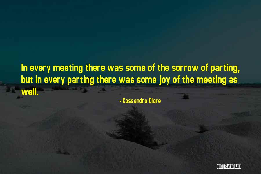 Sorrow Joy Quotes By Cassandra Clare Sorrow Joy Quotes By Cassandra Clare