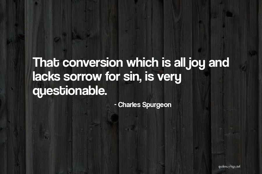 Sorrow Joy Quotes By Charles Spurgeon Sorrow Joy Quotes By Charles Spurgeon