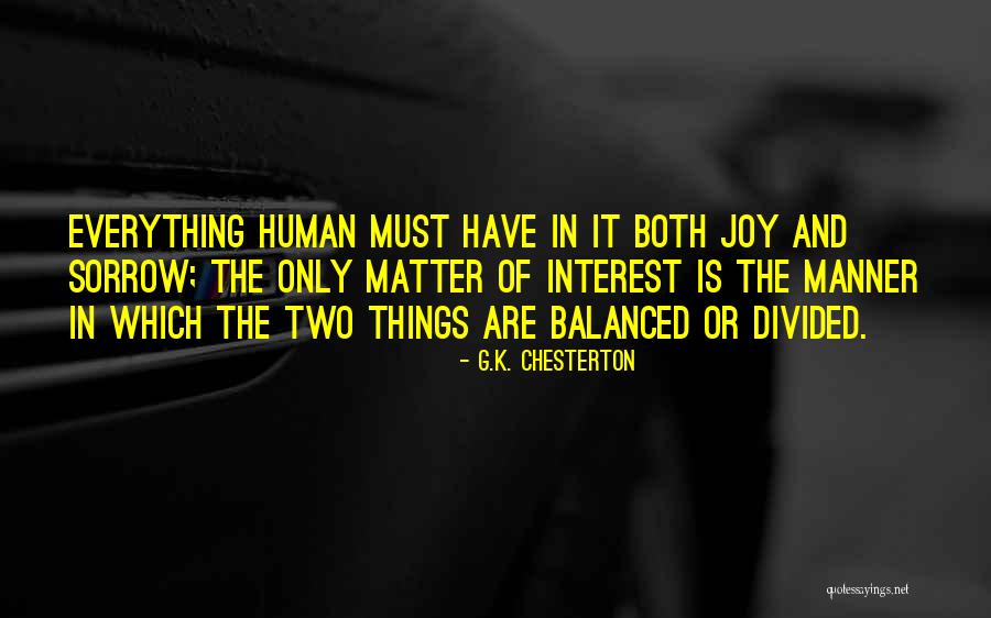 Sorrow Joy Quotes By G.K. Chesterton Sorrow Joy Quotes By G.K. Chesterton