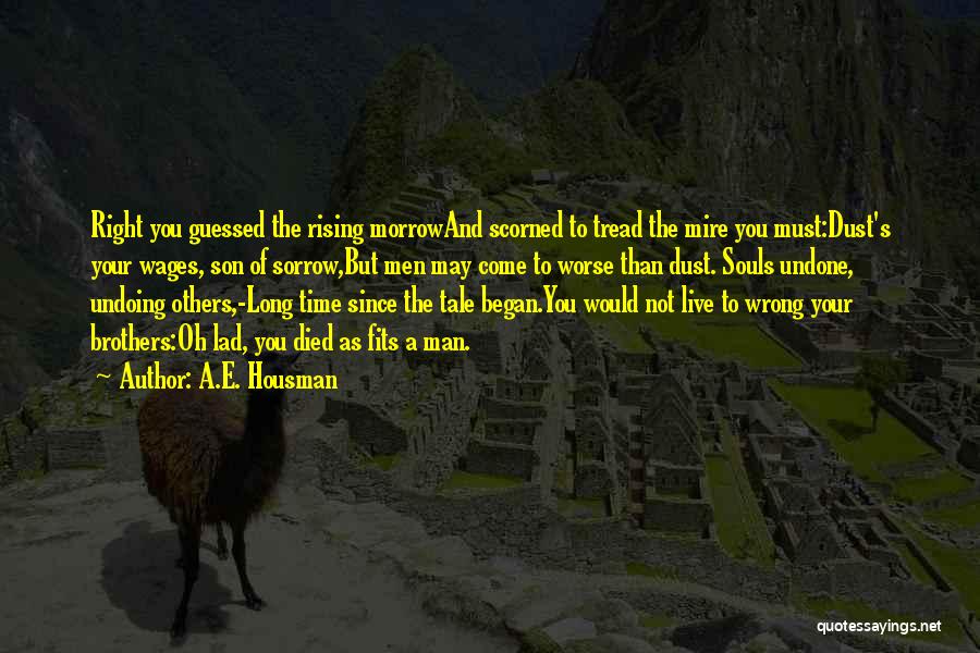 Sorrow Quotes By A.E. Housman