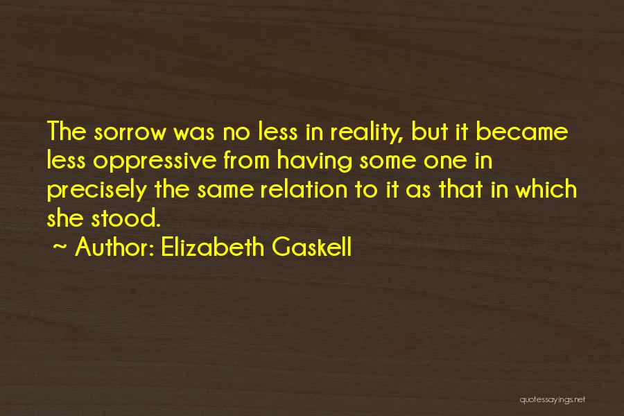 Sorrow Quotes By Elizabeth Gaskell