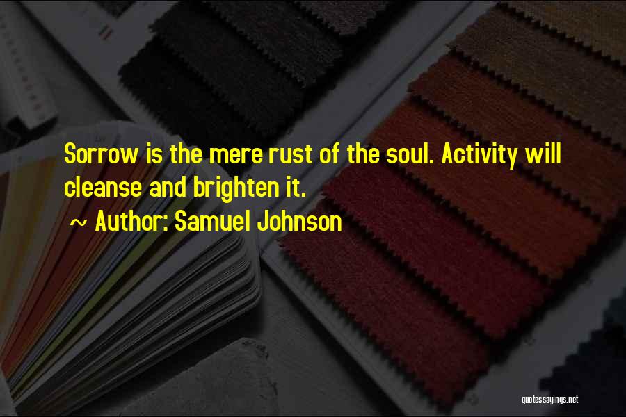 Sorrow Quotes By Samuel Johnson