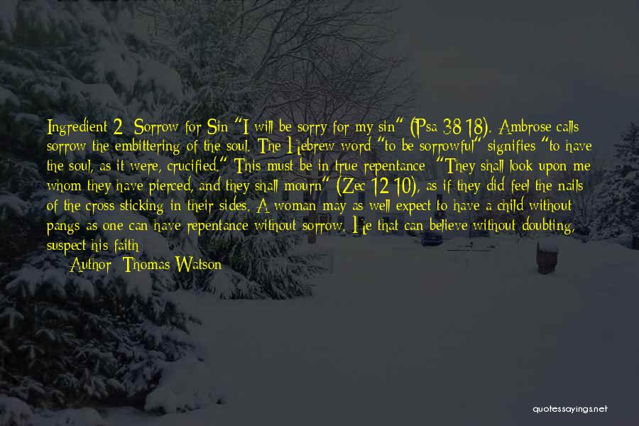 Sorrowful Heart Quotes By Thomas Watson