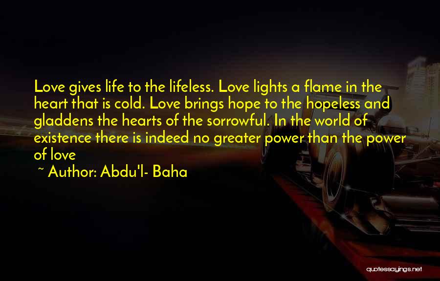 Sorrowful Life Quotes By Abdu'l- Baha