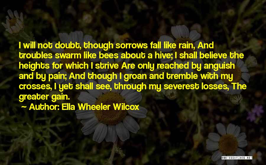 Sorrows And Pain Quotes By Ella Wheeler Wilcox