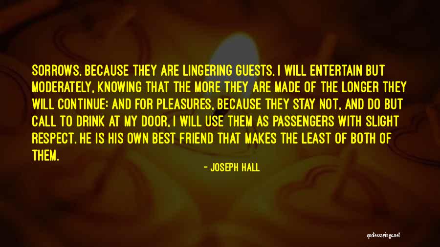 Sorrows My Quotes By Joseph Hall Sorrows My Quotes By Joseph Hall