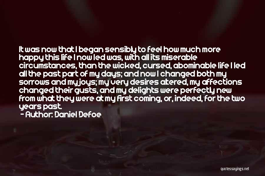 Sorrows Of Life Quotes By Daniel Defoe