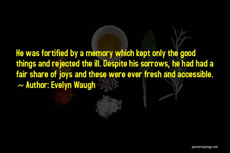 Sorrows Of Life Quotes By Evelyn Waugh