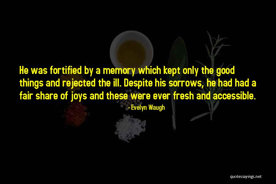 Sorrows Of Life Quotes By Evelyn Waugh