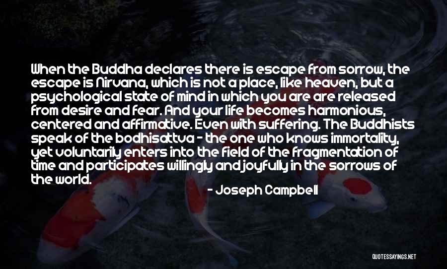 Sorrows Of Life Quotes By Joseph Campbell