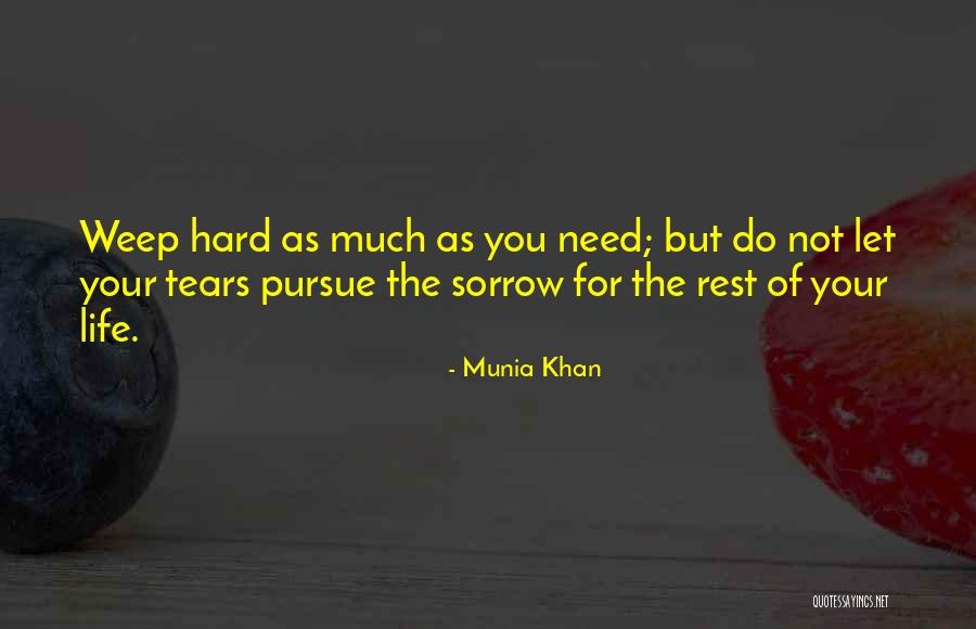 Sorrows Of Life Quotes By Munia Khan