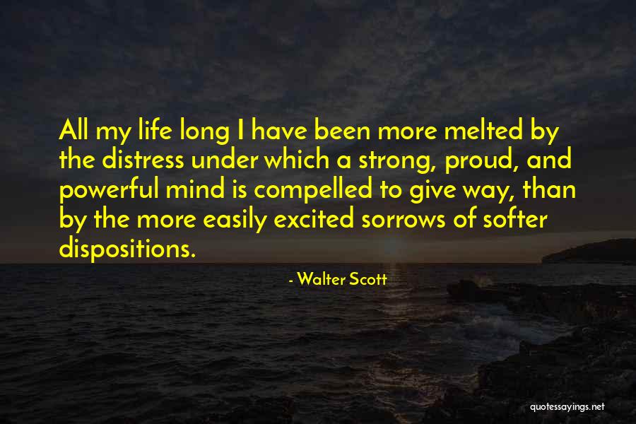 Sorrows Of Life Quotes By Walter Scott