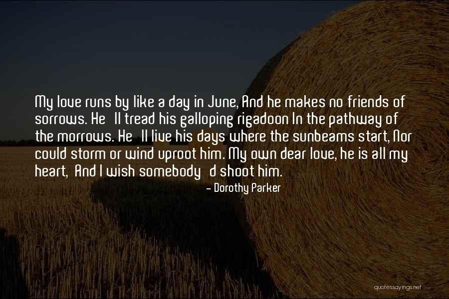 Sorrows Of Love Quotes By Dorothy Parker Sorrows Of Love Quotes By Dorothy Parker