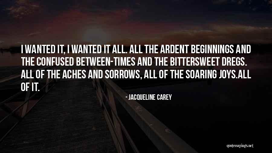 Sorrows Of Love Quotes By Jacqueline Carey Sorrows Of Love Quotes By Jacqueline Carey