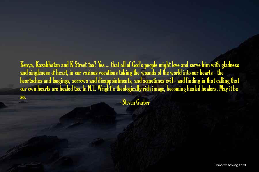 Sorrows Of Love Quotes By Steven Garber Sorrows Of Love Quotes By Steven Garber