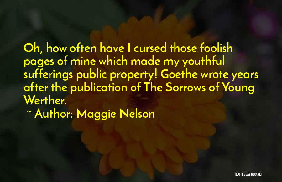 Sorrows Of Werther Quotes By Maggie Nelson