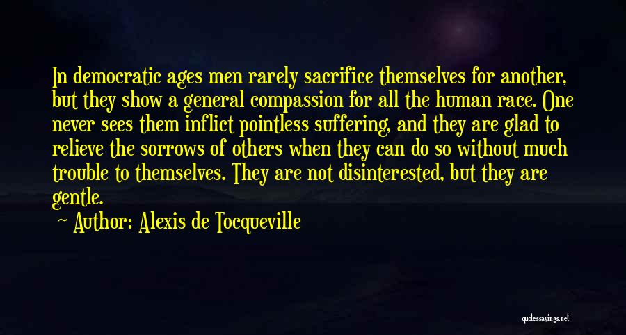 Sorrows Quotes By Alexis De Tocqueville