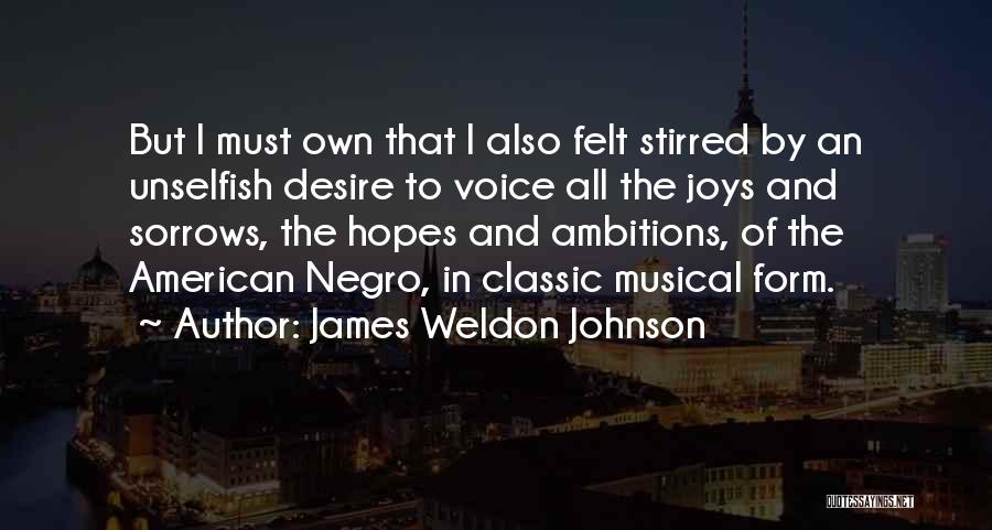 Sorrows Quotes By James Weldon Johnson