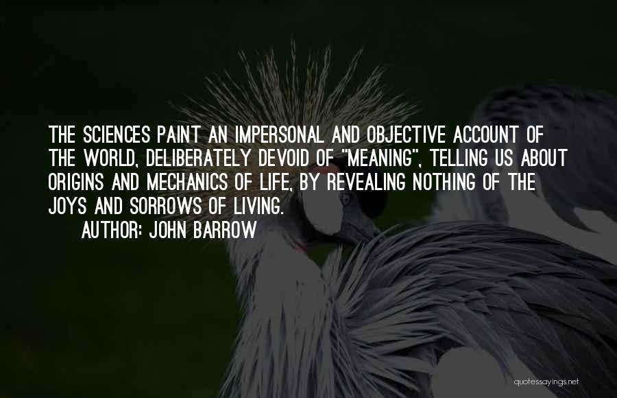 Sorrows Quotes By John Barrow