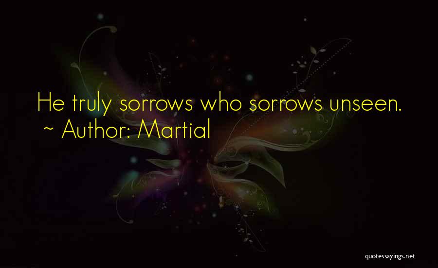 Sorrows Quotes By Martial