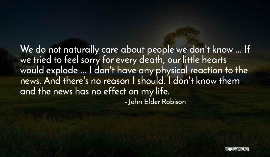 Sorry About Death Quotes By John Elder Robison Sorry About Death Quotes By John Elder Robison