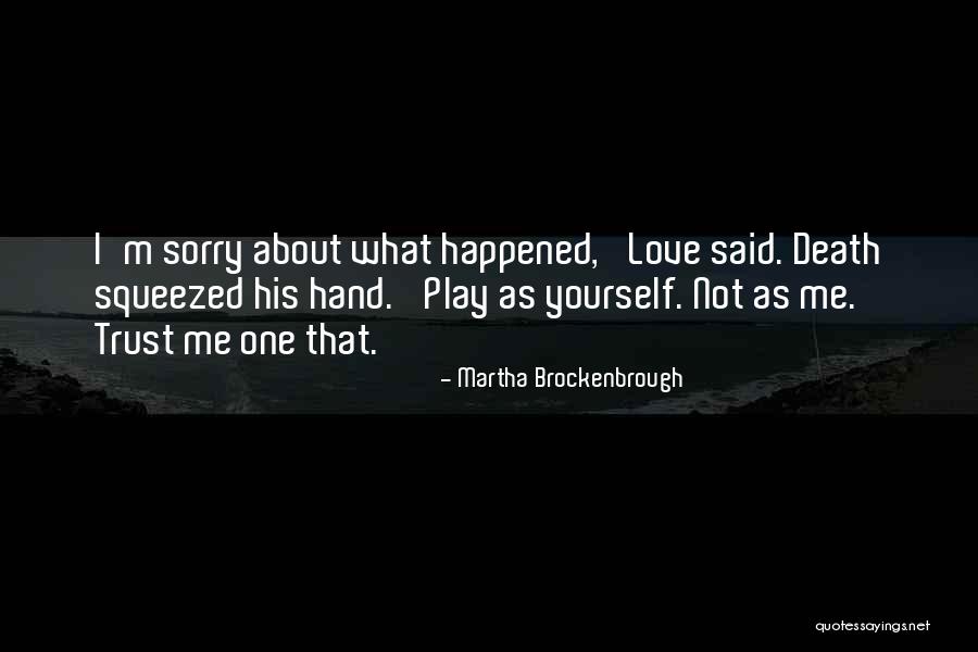 Sorry About Death Quotes By Martha Brockenbrough Sorry About Death Quotes By Martha Brockenbrough