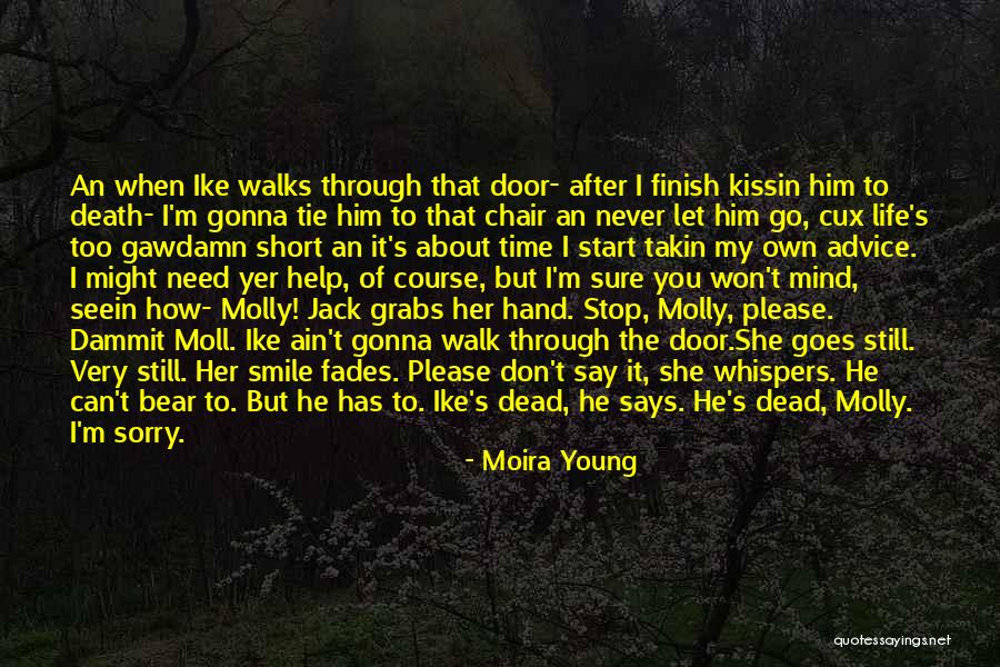 Sorry About Death Quotes By Moira Young Sorry About Death Quotes By Moira Young
