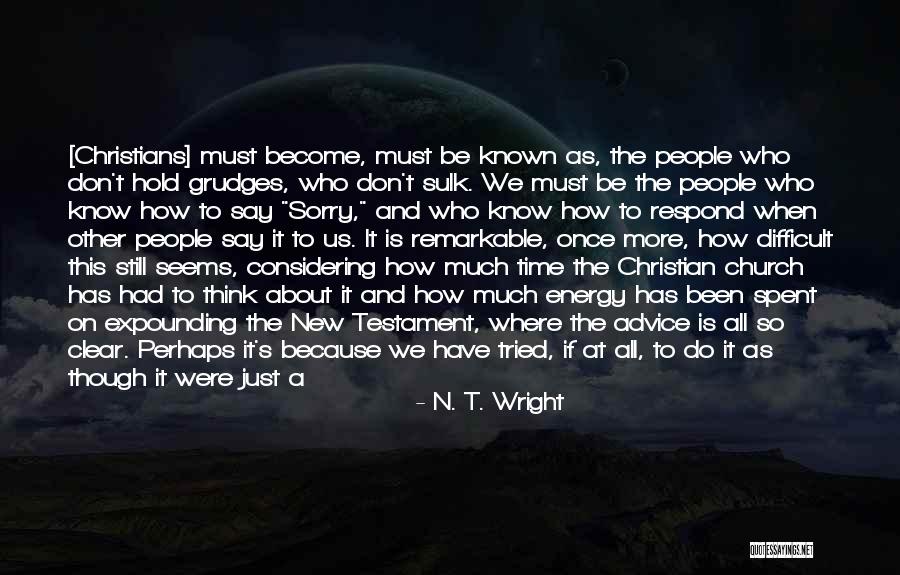 Sorry About Death Quotes By N. T. Wright Sorry About Death Quotes By N. T. Wright