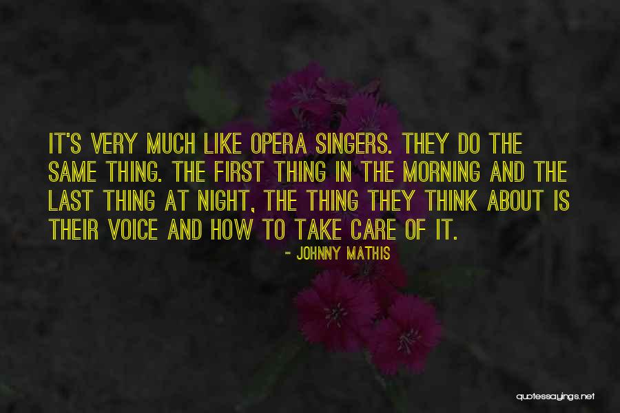 Sorry About Last Night Quotes By Johnny Mathis Sorry About Last Night Quotes By Johnny Mathis