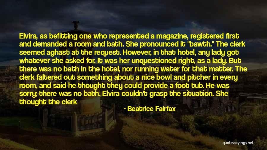 Sorry About That Quotes By Beatrice Fairfax Sorry About That Quotes By Beatrice Fairfax