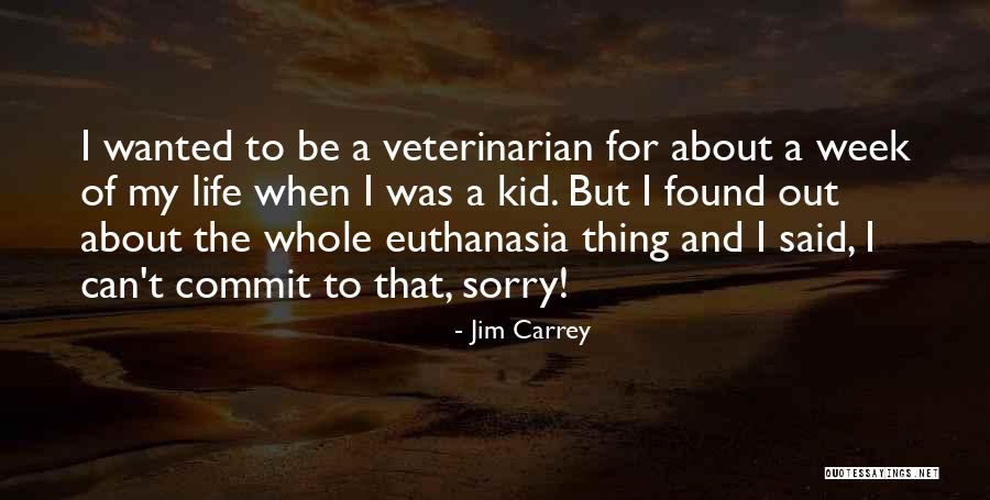 Sorry About That Quotes By Jim Carrey Sorry About That Quotes By Jim Carrey