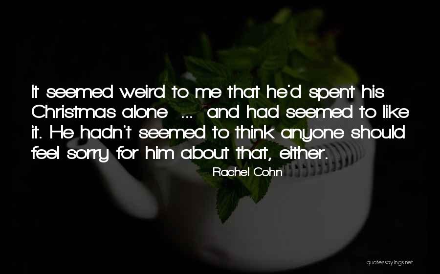 Sorry About That Quotes By Rachel Cohn Sorry About That Quotes By Rachel Cohn