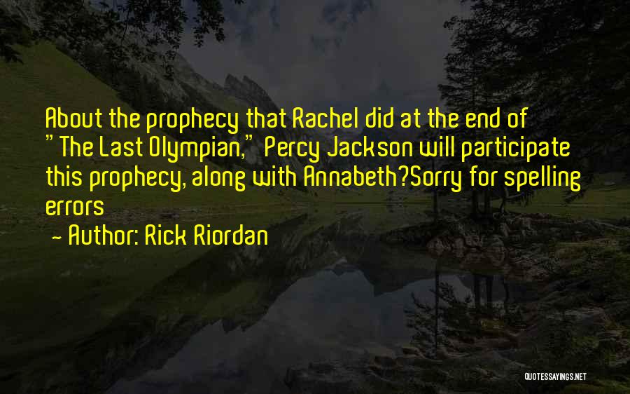 Sorry About That Quotes By Rick Riordan
