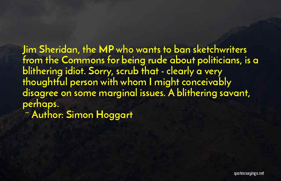 Sorry About That Quotes By Simon Hoggart