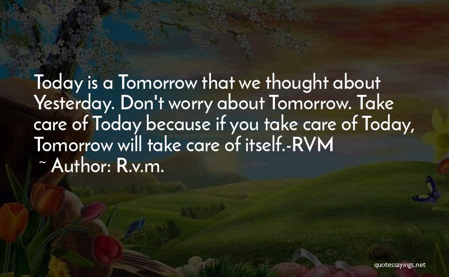 Sorry About Yesterday Quotes By R.v.m.