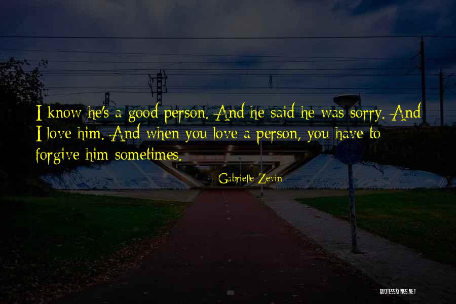 Sorry And Forgiveness Quotes By Gabrielle Zevin