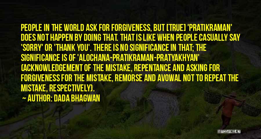 Sorry And Thank You Quotes By Dada Bhagwan