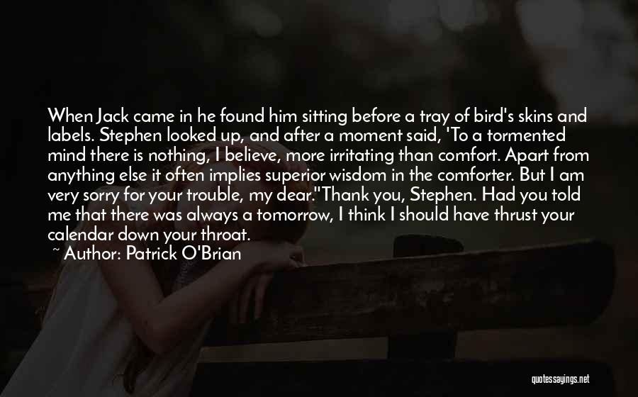 Sorry And Thank You Quotes By Patrick O'Brian