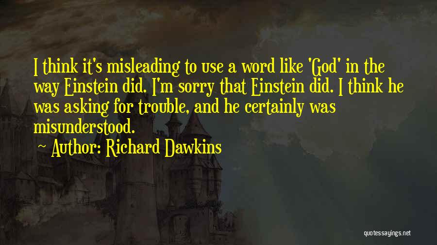 Sorry Asking Quotes By Richard Dawkins