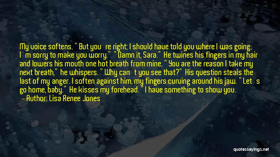 Sorry But He's Mine Quotes By Lisa Renee Jones