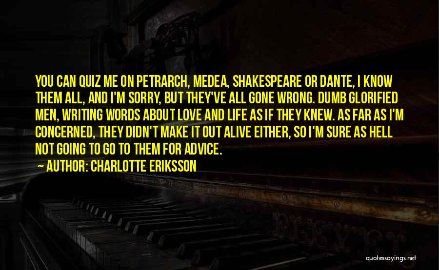 Sorry But I Love You Quotes By Charlotte Eriksson