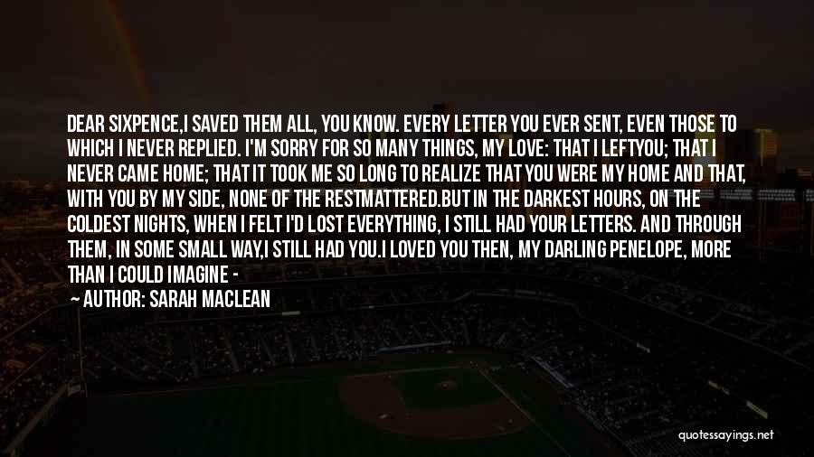 Sorry But I Still Love You Quotes By Sarah MacLean