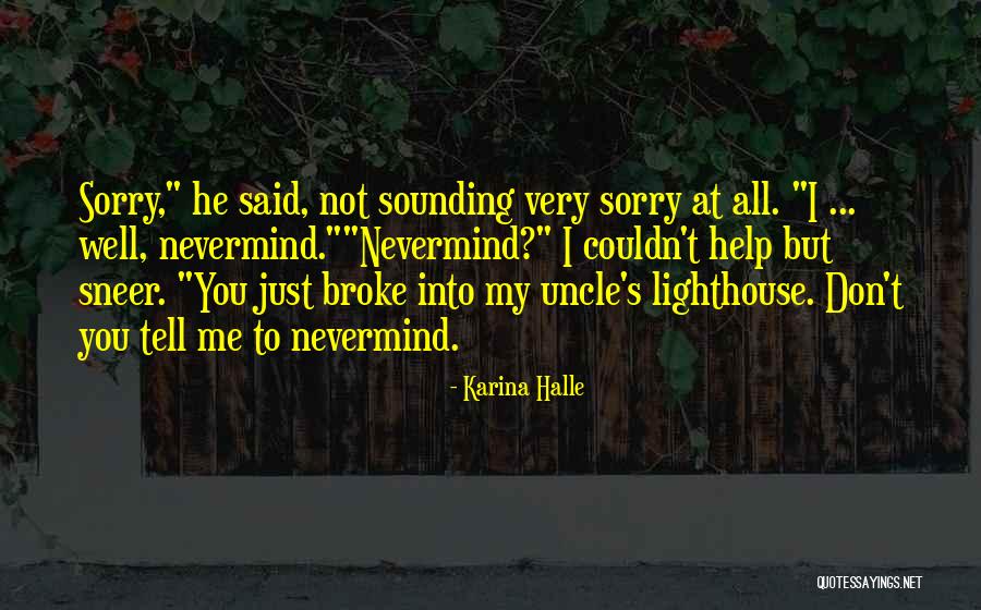 Sorry But Not Sorry Quotes By Karina Halle